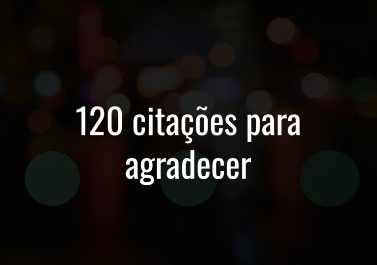 120 Citações Para Agradecer