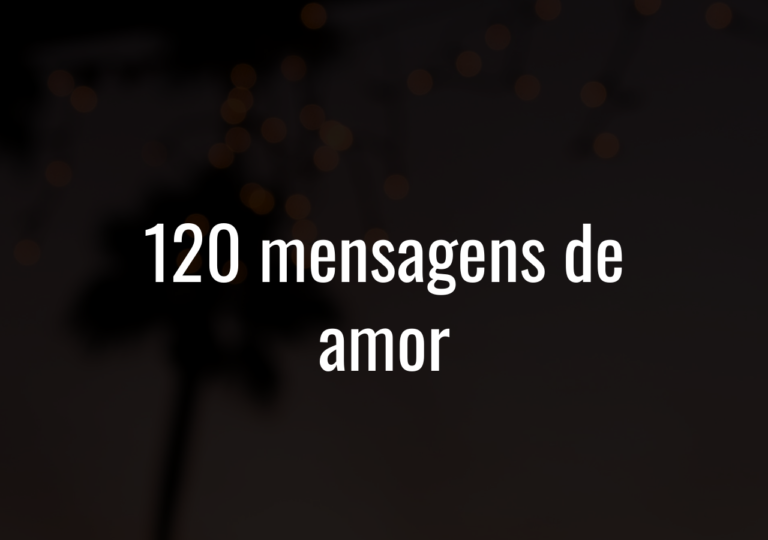 120 Mensagens De Amor