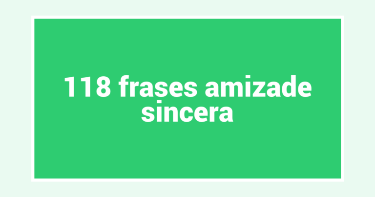118  frases amizade sincera