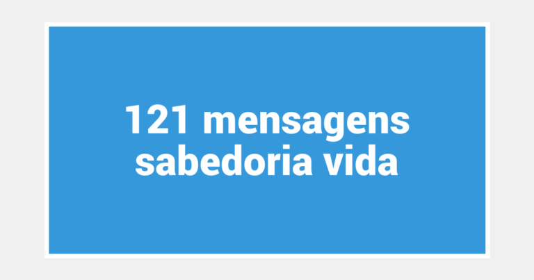 121  mensagens sabedoria vida