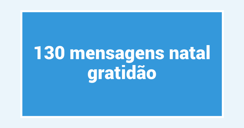 130  mensagens natal gratidão