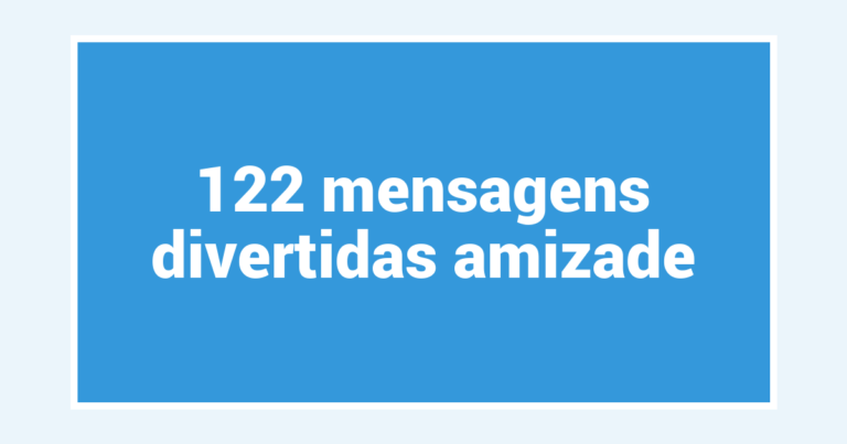 122  mensagens divertidas amizade
