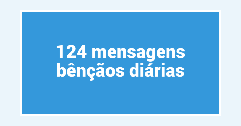 124  mensagens bênçãos diárias