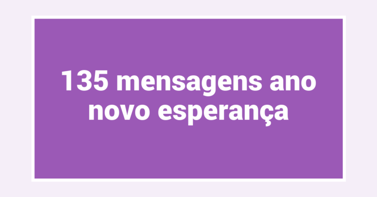 135  mensagens ano novo esperança