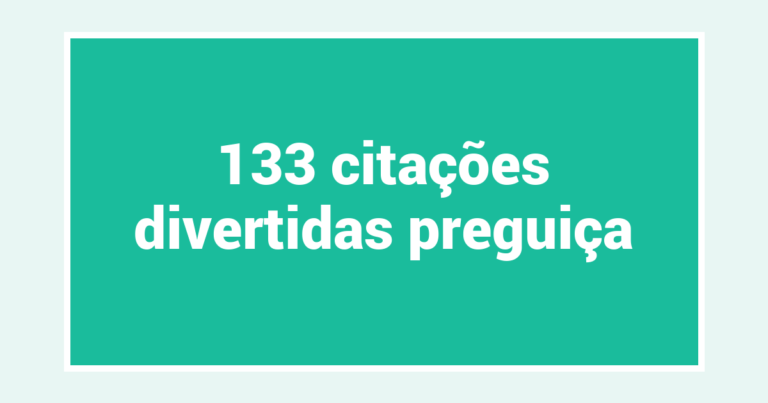 133  citações divertidas preguiça