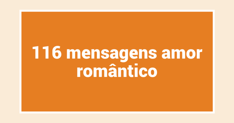 116  mensagens amor romântico