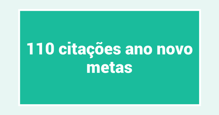 110  citações ano novo metas
