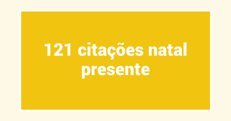 121  citações natal presente