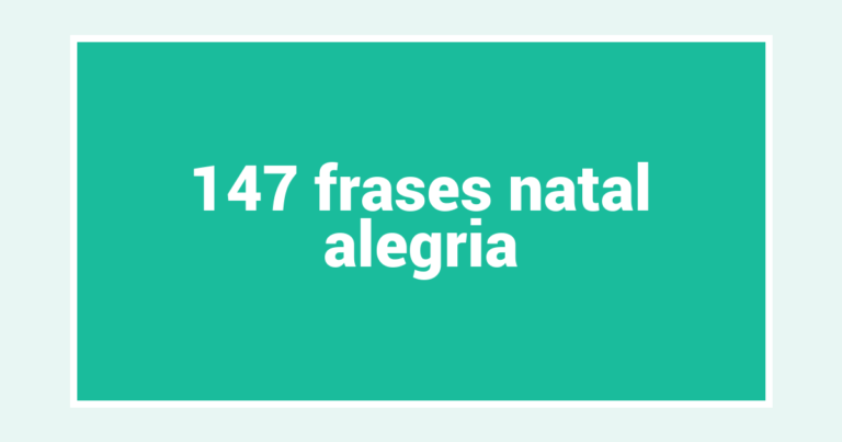 147  frases natal alegria