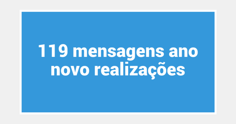 119  mensagens ano novo realizações