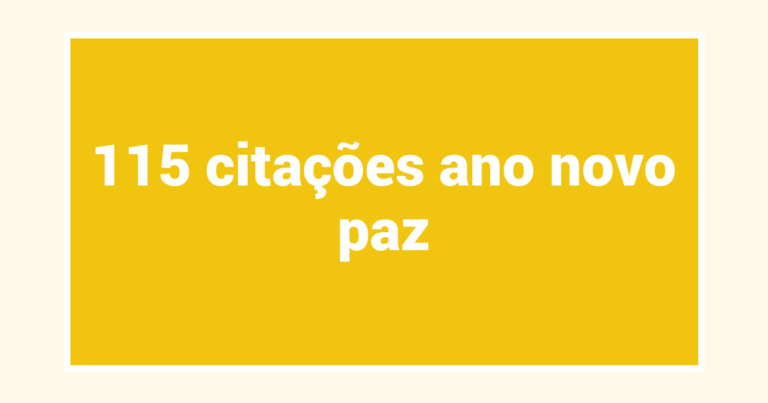 115  citações ano novo paz
