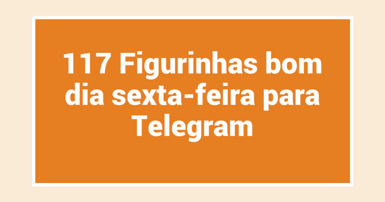 117 Figurinhas bom dia sexta-feira para Telegram