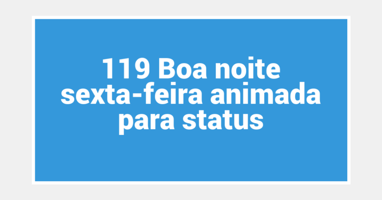 119 Boa noite sexta-feira animada para status