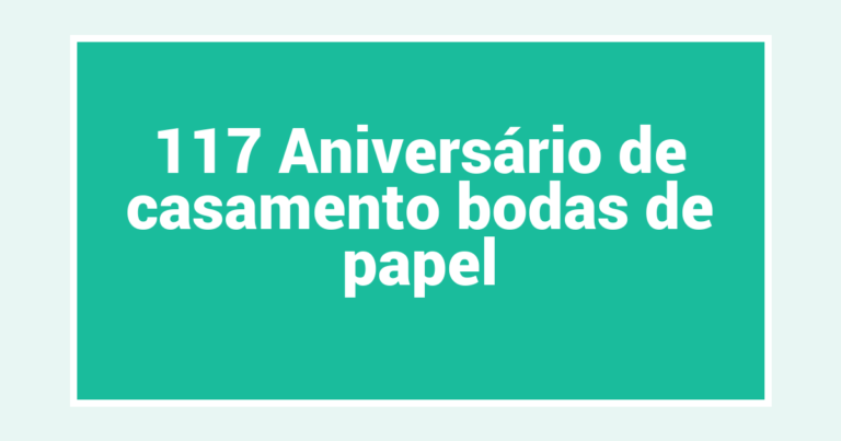 117 Aniversário de casamento bodas de papel