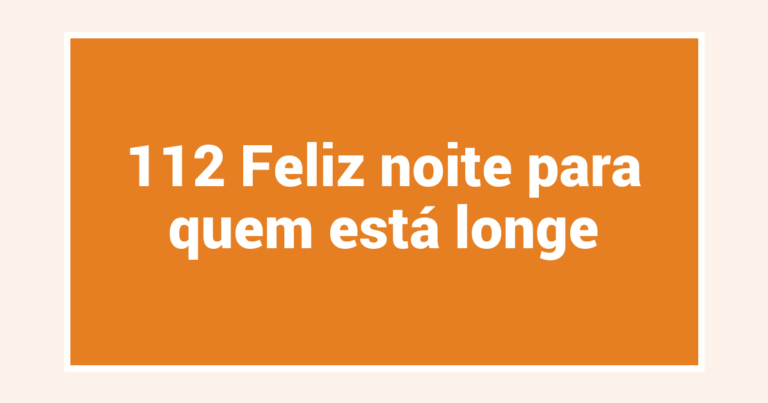 112 Feliz noite para quem está longe