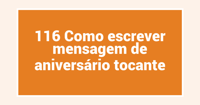 116 Como escrever mensagem de aniversário tocante