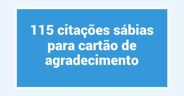 115 citações sábias para cartão de agradecimento