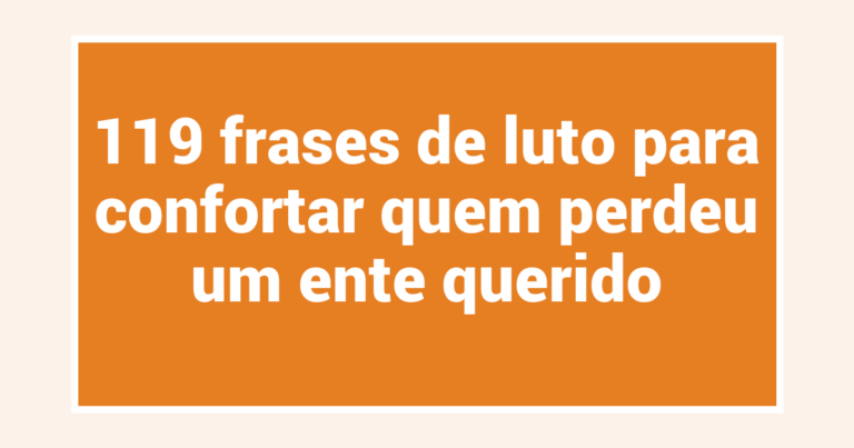 119 frases de luto para confortar quem perdeu um ente querido