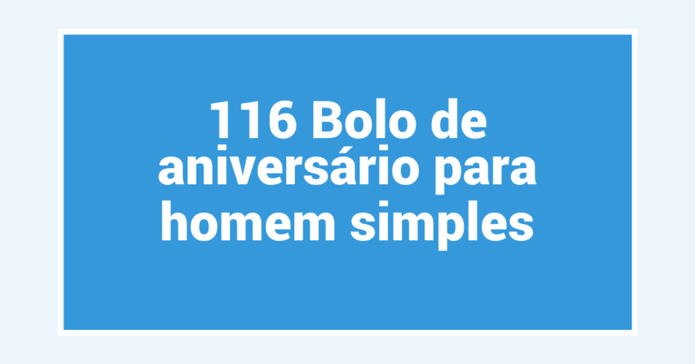 116 Bolo de aniversário para homem simples