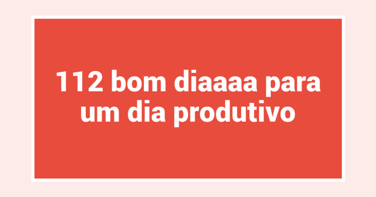 112 bom diaaaa para um dia produtivo