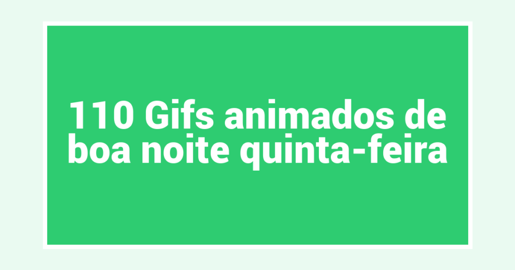110 Gifs animados de boa noite quinta-feira