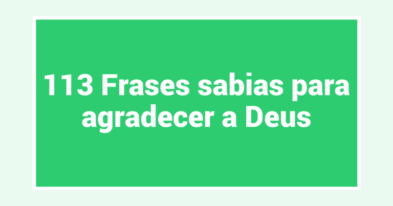 113 Frases sabias para agradecer a Deus
