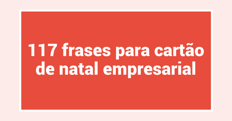 117 frases para cartão de natal empresarial