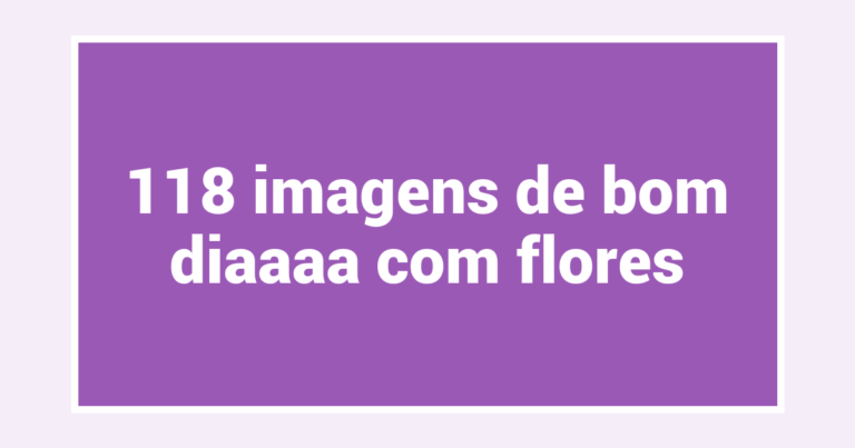 118 imagens de bom diaaaa com flores
